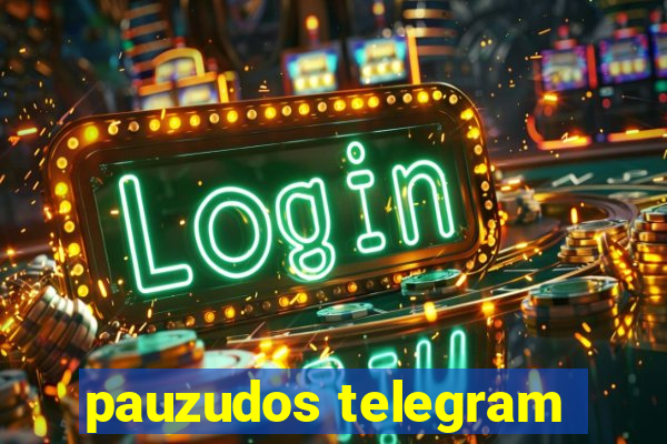 pauzudos telegram